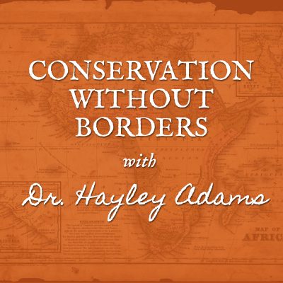 Episode 17 Dr. Karen Holm of the Wildlife Conservation Center